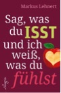 sag was du isst